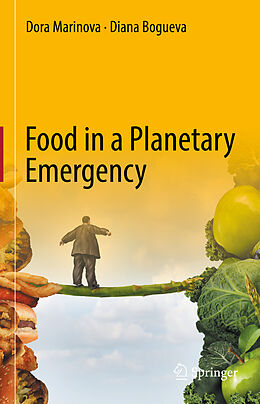 Livre Relié Food in a Planetary Emergency de Diana Bogueva, Dora Marinova