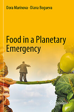 Couverture cartonnée Food in a Planetary Emergency de Diana Bogueva, Dora Marinova