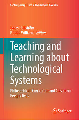 Livre Relié Teaching and Learning about Technological Systems de 