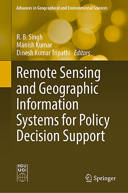 Livre Relié Remote Sensing and Geographic Information Systems for Policy Decision Support de 