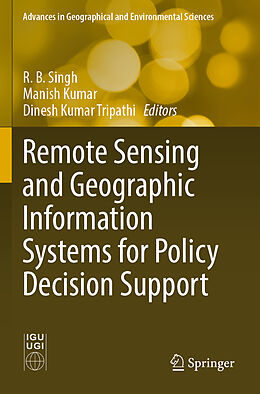 Couverture cartonnée Remote Sensing and Geographic Information Systems for Policy Decision Support de 