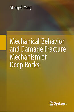 Livre Relié Mechanical Behavior and Damage Fracture Mechanism of Deep Rocks de Sheng-Qi Yang