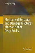 E-Book (pdf) Mechanical Behavior and Damage Fracture Mechanism of Deep Rocks von Sheng-Qi Yang