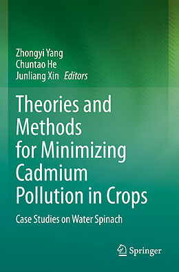 Kartonierter Einband Theories and Methods for Minimizing Cadmium Pollution in Crops von 