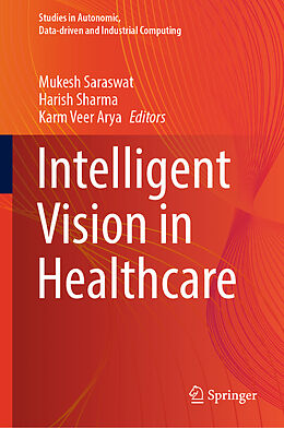 Livre Relié Intelligent Vision in Healthcare de 