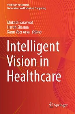 Couverture cartonnée Intelligent Vision in Healthcare de 