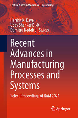 Couverture cartonnée Recent Advances in Manufacturing Processes and Systems de 