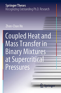 Couverture cartonnée Coupled Heat and Mass Transfer in Binary Mixtures at Supercritical Pressures de Zhan-Chao Hu