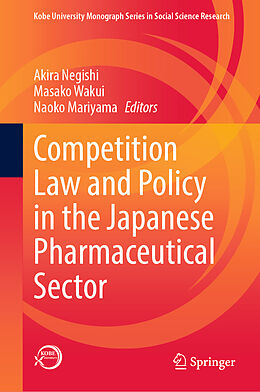 Livre Relié Competition Law and Policy in the Japanese Pharmaceutical Sector de 