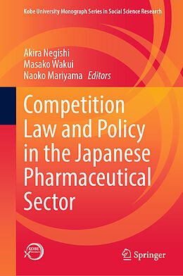 E-Book (pdf) Competition Law and Policy in the Japanese Pharmaceutical Sector von 