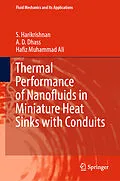 E-Book (pdf) Thermal Performance of Nanofluids in Miniature Heat Sinks with Conduits von S. Harikrishnan, A. D. Dhass, Hafiz Muhammad Ali