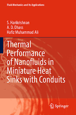 Couverture cartonnée Thermal Performance of Nanofluids in Miniature Heat Sinks with Conduits de S. Harikrishnan, Hafiz Muhammad Ali, A. D. Dhass