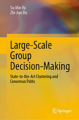 eBook (pdf) Large-Scale Group Decision-Making de Su-Min Yu, Zhi-Jiao Du