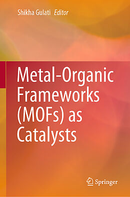 Fester Einband Metal-Organic Frameworks (MOFs) as Catalysts von 