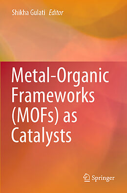 Couverture cartonnée Metal-Organic Frameworks (MOFs) as Catalysts de 