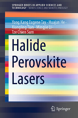 Couverture cartonnée Halide Perovskite Lasers de Yong Kang Eugene Tay, Huajun He, Tze Chien Sum