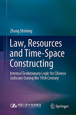 Fester Einband Law, Resources and Time-Space Constructing von Zhang Shiming