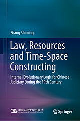 E-Book (pdf) Law, Resources and Time-Space Constructing von Zhang Shiming
