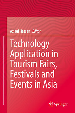 Couverture cartonnée Technology Application in Tourism Fairs, Festivals and Events in Asia de 
