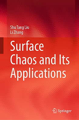 eBook (pdf) Surface Chaos and Its Applications de Shu Tang Liu, Li Zhang