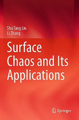 Couverture cartonnée Surface Chaos and Its Applications de Li Zhang, Shu Tang Liu