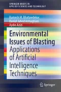E-Book (pdf) Environmental Issues of Blasting von Ramesh M. Bhatawdekar, Danial Jahed Armaghani, Aydin Azizi