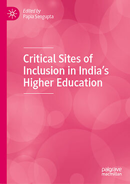 Livre Relié Critical Sites of Inclusion in India s Higher Education de 