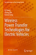 E-Book (pdf) Wireless Power Transfer Technologies for Electric Vehicles von Xi Zhang, Chong Zhu, Haitao Song