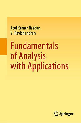 Livre Relié Fundamentals of Analysis with Applications de V. Ravichandran, Atul Kumar Razdan