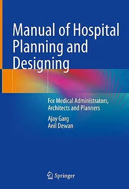 E-Book (pdf) Manual of Hospital Planning and Designing von Ajay Garg, Anil Dewan