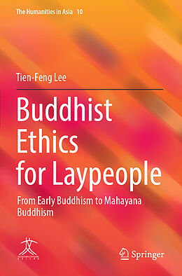 Kartonierter Einband Buddhist Ethics for Laypeople von Tien-Feng Lee