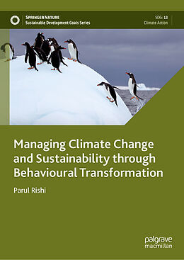 Livre Relié Managing Climate Change and Sustainability through Behavioural Transformation de Parul Rishi