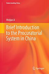 E-Book (pdf) Brief Introduction to the Procuratorial System in China von Meijun Ji
