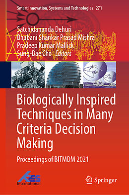 Livre Relié Biologically Inspired Techniques in Many Criteria Decision Making de 