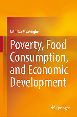 Livre Relié Poverty, Food Consumption, and Economic Development de Maneka Jayasinghe