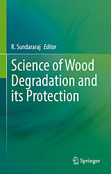 E-Book (pdf) Science of Wood Degradation and its Protection von 