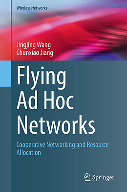 Fester Einband Flying Ad Hoc Networks von Chunxiao Jiang, Jingjing Wang