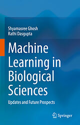 E-Book (pdf) Machine Learning in Biological Sciences von Shyamasree Ghosh, Rathi Dasgupta