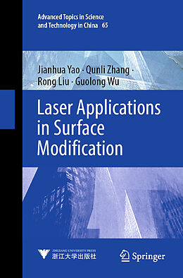 Couverture cartonnée Laser Applications in Surface Modification de Jianhua Yao, Guolong Wu, Rong Liu