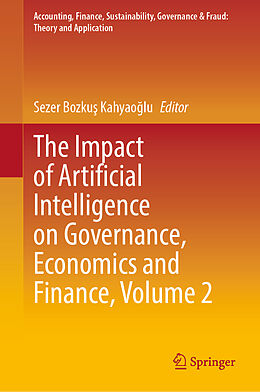 Livre Relié The Impact of Artificial Intelligence on Governance, Economics and Finance, Volume 2 de 