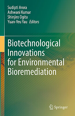 Livre Relié Biotechnological Innovations for Environmental Bioremediation de 