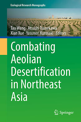 E-Book (pdf) Combating Aeolian Desertification in Northeast Asia von 