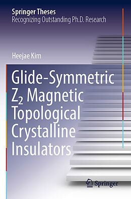 Kartonierter Einband Glide-Symmetric Z2 Magnetic Topological Crystalline Insulators von Heejae Kim