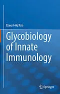 E-Book (pdf) Glycobiology of Innate Immunology von Cheorl-Ho Kim