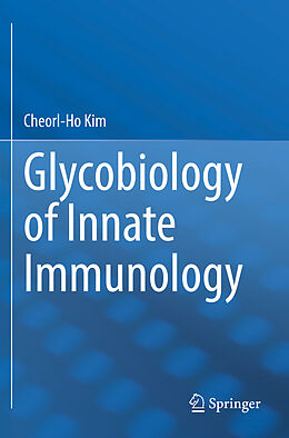 Couverture cartonnée Glycobiology of Innate Immunology de Cheorl-Ho Kim