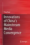 E-Book (pdf) Innovations of China's Mainstream Media Convergence von Peng Duan