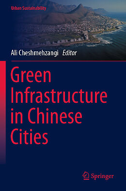 Couverture cartonnée Green Infrastructure in Chinese Cities de 