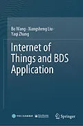 E-Book (pdf) Internet of Things and BDS Application von Bo Wang, Xiangsheng Liu, Yaqi Zhang