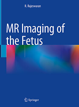 Fester Einband MR Imaging of the Fetus von R. Rajeswaran