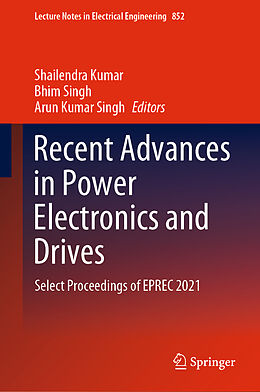 Livre Relié Recent Advances in Power Electronics and Drives de 